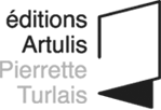 Editions Artulis - Pierrette Turlais